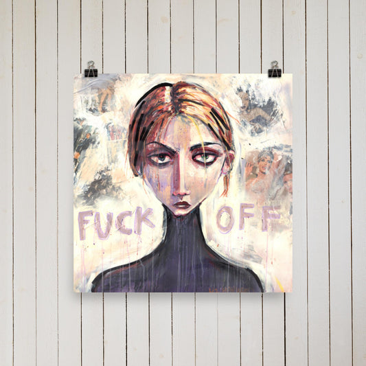 12 x 12 'F*ck Off' Print